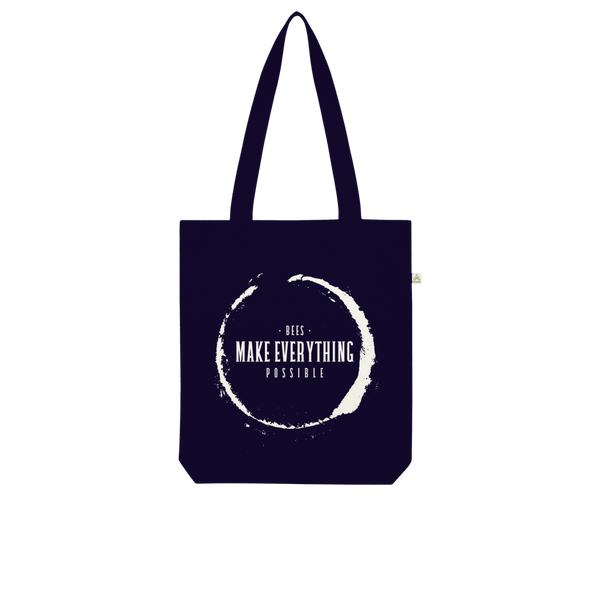 Organic Bees Make Everything Possible Organic Tote