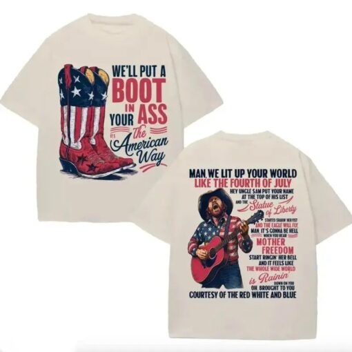 Toby Keith We'll Put A Boot In Your Ass Shirt, Courtesy Of The Red White And Blue 4th Of July Country Music Tee