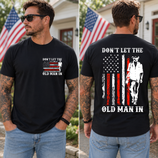 Don't Let The Old Man In Shirt, American Flag T-Shirt, Toby Keith Country Music Tee