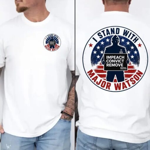 I Stand With Major Watson Shirt, Freedom Graphic Tee, Patriotic Support T-Shirt